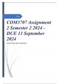 COM3707 Assignment 2 Semester 2 2024 - DUE 13 September 2024 QUESTIONS AND ANSWERS.