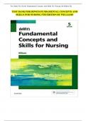 TEST BANK FOR DEWITS FUNDAMENTAL CONCEPTS AND SKILLS FOR NURSING 5TH EDITION BY WILLIAMS