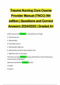 Trauma Nursing Core Course Provider Manual (TNCC) 9th edition | Questions and Correct Answers 2024/2025 | Graded A+