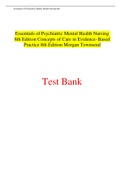 Essentials of Psychiatric Mental Health Nursing 8th Edition Concepts of Care in Evidence- Based Practice 8th Edition Morgan Townsend TEST BANK 