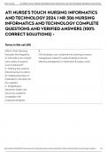  ATI NURSE'S TOUCH NURSING INFORMATICS AND TECHNOLOGY 2024 | NR 306 NURSING INFORMATICS AND TECHNOLOGY COMPLETE QUESTIONS AND VERIFIED ANSWERS (100% CORRECT SOLUTIONS) •	