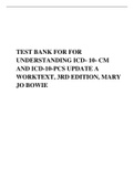 Test Bank for Understanding ICD-10-CM and ICD-10-PCS Update: A Worktext, 3rd Edition By Mary Jo Bowie