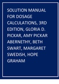 SOLUTION MANUAL FOR DOSAGE CALCULATIONS, 3RD EDITION, GLORIA D. PICKAR, AMY PICKAR