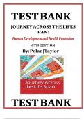 TEST BANK For Journey Across The Life Span: Human Development and Health Promotion, 6th Edition by Polan, Verified Chapters 1 - 14, Complete Newest Version