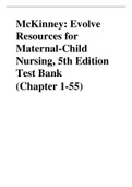 McKinney: Evolve Resources for Maternal-Child Nursing, 5th Edition Test Bank (All 55 Chapters)