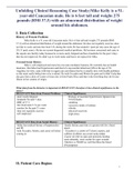 Unfolding Clinical Reasoning Case Study;Mike Kelly is a 51-year-old Caucasian male. He is 6 feet tall and weighs 275 pounds (BMI 37.3) with an abnormal distribution of weight around his abdomen.