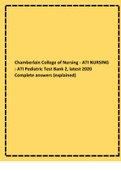 Chamberlain College of Nursing - ATI NURSING : ATI Pediatric Test Bank 2, latest 2020 Complete answers (explained