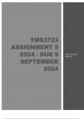 TMS3723 Assignment 5 (COMPLETE ANSWERS) 2024 - DUE 9 September 2024 ; 100% TRUSTED Complete, trusted solutions and explanations. 