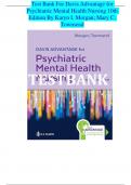 Test Bank ; Davis Advantage for Psychiatric Mental Health Nursing 10th Edition{ by Karyn I. Morgan and Mary C. Townsend}complete solutions