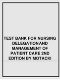 TEST BANK FOR NURSING DELEGATION AND MANAGEMENT OF PATIENT CARE 2ND EDITION BY MOTACKI