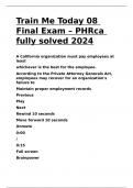 Train Me Today 08 Final Exam – PHRca fully solved 2024