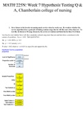 MATH 225N WEEK 7 HYPOTHESIS TESTING Q & A / MATH225N WEEK 7 HYPOTHESIS TESTING Q & A (LATEST) : CHAMBERLAIN COLLEGE OF NURSING 