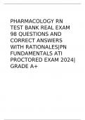 PHARMACOLOGY RN TEST BANK REAL EXAM 98 QUESTIONS AND CORRECT ANSWERS WITH RATIONALES|PN FUNDAMENTALS ATI PROCTORED EXAM 2024| GRADE A+