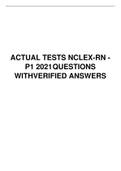 test bank actual-tests-nclex-rn-p1-2021-questions-withverified-answer