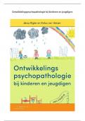 Samenvatting Ontwikkelingspsychopathologie bij kinderen en jeugdigen -  Ontwikkelingspathologie