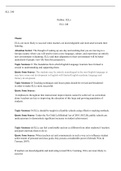 ELL  240  Week  3  Assignment  2.docx  ELL 240  Outline: ELLs ELL 240  Thesis:  ELLs are more likely to succeed when teachers are knowledgeable and motivated towards their learning.  Attention Getter: The thought of waking up one day and realizing that yo