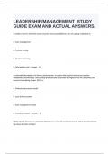  LEADERSHIP/MANAGEMENT  STUDY GUIDE EXAM AND ACTUAL ANSWERS.