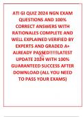 ATI GI QUIZ 2024 NGN EXAM QUESTIONS AND 100% CORRECT ANSWERS WITH RATIONALES COMPLETE AND WELL EXPLAINED VERIFIED BY EXPERTS AND GRADED A+ ALREADY PASSED!!!!!LATEST UPDATE 2024 WITH 100% GUARANTEED SUCCESS AFTER DOWNLOAD (ALL YOU NEED TO PASS YOUR EXAMS)