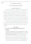 WK3  Template.Language  Development  revised  2  12  21.docx  ECE 315  Week 3: Language Development Interview  ECE 315: Language Development in Young Children  Language Development Interview  The largest and most common way we communicate in this world is