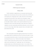 week  4  Interpersonal  Conflict.docx    COM200  Interpersonal Conflict  COM200: Interpersonal Communication  Defining Conflict  Conflict is described as a struggle between two or more parties where they must talk through verbal or nonverbal manner and th