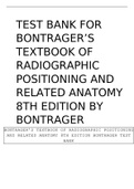 TEST BANK FOR BONTRAGER’S TEXTBOOK OF RADIOGRAPHIC POSITIONING AND RELATED ANATOMY 8TH EDITION BY BONTRAGER