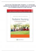 TEST BANK  For Pediatric Nursing- A Case-Based Approach, 2nd Edition by (Tagher, 2024), complete guide /all chapters covered