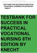 TEST BANK FOR SUCCESS IN PRACTICAL VOCATIONAL NURSING 8TH EDITION BY KNECHT