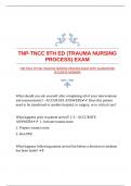 TNP-TNCC 9TH ED (TRAUMA NURSING PROCESS) EXAM WITH GUARANTEED ACCURATE ANSWERS