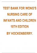 Test Bank For Wong's Essentials of Pediatric Nursing 10th Edition, by Marilyn J. Hockenberry ISBN: 9780323353168|| All Chapter 1-30 ||Complete A+ Guide  solved  correctly 