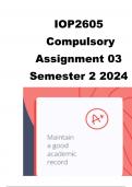 IOP2605 Compulsory Assignment 03 (VERIFIED ANSWERS) Semester 2 2024