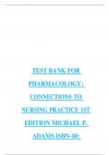 Test Bank For Pharmacology Connections to Nursing Practice 5th Edition by Michael Adams Carol Urban, 9780136797753, All Chapters with Answers and Rationals