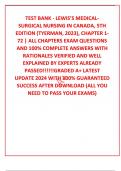 TEST BANK - LEWIS’S MEDICAL-SURGICAL NURSING IN CANADA, 5TH EDITION (TYERMAN, 2023), CHAPTER 1-72 | ALL CHAPTERS EXAM QUESTIONS AND 100% COMPLETE ANSWERS WITH RATIONALES VERIFIED AND WELL EXPLAINED BY EXPERTS ALREADY PASSED!!!!!!GRADED A+ LATEST UPDATE 20