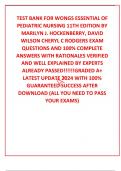 TEST BANK FOR WONGS ESSENTIAL OF PEDIATRIC NURSING 11TH EDITION BY MARILYN J. HOCKENBERRY, DAVID WILSON CHERYL C RODGERS EXAM QUESTIONS AND 100% COMPLETE ANSWERS WITH RATIONALES VERIFIED AND WELL EXPLAINED BY EXPERTS ALREADY PASSED!!!!!!GRADED A+ LATEST U