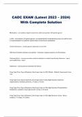 CADC EXAM (Latest 2023 – 2024)  With Complete Solution 