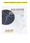 TestBank for Biological Psychology, 12e Kalat TB