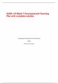 NURS 110 Week 7 Developmental Teaching Plan with complete solution