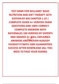 TEST BANK FOR WILLIAMS’ BASIC NUTRITION AND DIET THERAPY 16TH EDITION BY NIX CHAPTER 1-23 | COMPLETE GUIDE A+ VERIFIED EXAM QUESTIONS AND 100% CORRECT COMPLETE ANSWERS WITH RATIONALES 100 VERIFIED BY EXPERTS AND GRADED A+ WELL EXPLAINED ANSWERS AND PROVEN