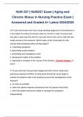 NUR 257 | NUR257 Exam | Aging and Chronic Illness in Nursing Practice Exam | Answered and Graded A+ Latest 2024/2025