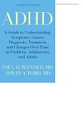 ADHD: A GUIDE TO UNDERSTANDING  SYMPTOMS, CAUSES, DIAGNOSIS,  TREATMENT, AND CHANGES  OVER TIME IN CHILDREN,  ADOLESCENTS, AND ADULTS 