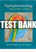 Test Bank For Psychopharmacology Drugs the Brain and Behavior 3rd Edition Meyer ;complete SOLUTION ,GRADED A+ 