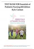 TEST BANK FOR Essentials of  Pediatric Nursing 4th Edition  Kyle Carman