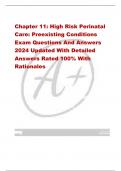 Chapter 11: High Risk Perinatal  Care: Preexisting Conditions Exam Questions And Answers  2024 Updated With Detailed  Answers Rated 100% With  Rationales