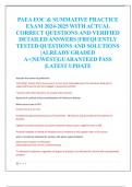 PAEA EOC & SUMMATIVE PRACTICE EXAM 2024-2025 WITH ACTUAL  CORRECT QUESTIONS AND VERIFIED  DETAILED ANSWERS |FREQUENTLY  TESTED QUESTIONS AND SOLUTIONS  |ALREADY GRADED  A+|NEWEST|GUARANTEED PASS  |LATEST UPDATE