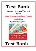 Test Bank For Journey Across The Life Span: Human Development and Health Promotion, 6th Edition By Elaine U Polan, Daphne R Taylor| 9780803694637| All Chapters 1-14|LATEST