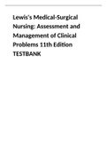 Lewis's Medical-Surgical Nursing: Assessment and Management of Clinical Problems 11th Edition TESTBANK- ALL CHAPTERS 