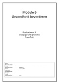 Groepsgerichte preventie. Module 6, deeltentamen 3 Gezondheidsbevordering Hanzehogeschool. Cijfer 10