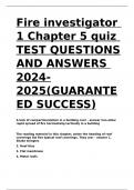 Fire investigator 1 Chapter 5 quiz TEST QUESTIONS AND ANSWERS 2024-2025(GUARANTEED SUCCESS)