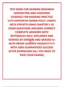 TEST BANK FOR NURSING RESEARCH GENERATING AND ASSESSING EVIDENCE FOR NURSING PRACTICE 11TH EDITION BY DENISE POLIT; CHERYL BECK 9781975110642 CHAPTER 1-33 EXAM QUESTIONS AND100% CORRECT COMPLETE ANSWERS WITH RATIONALES WELL EXPLAINED AND VERIFIED BY EXPER