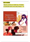 Maternity and Women's Health Care 13th Edition TEST BANK by Lowdermilk & Perry, All Chapters 1 to 37 Covered, ISBN: 9780323810203  (100% Verified Edition)