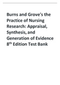 Burns and Grove's The Practice of Nursing Research: Appraisal, Synthesis, and Generation of Evidence 8th Edition Test Bank